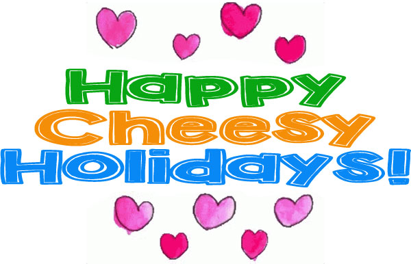 "Happy Cheesy Holidays" card